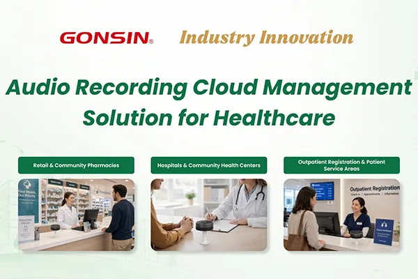 GONSIN Audio Recording Cloud Management for Healthcare